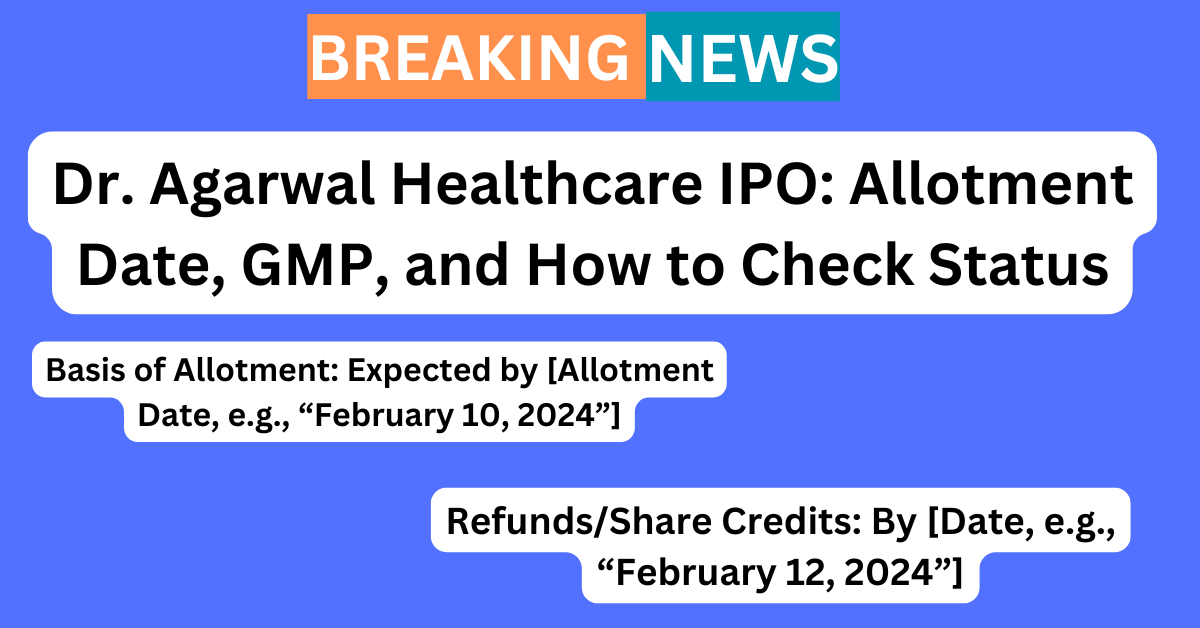 Dr. Agarwal Healthcare IPO